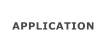 APPLICATION